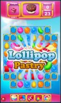 Lollipop & Pastry Match 3游戏截图4
