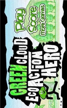 Green Cloud Eco Action Hero - Free游戏截图1