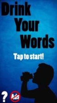 Drink Your Words - Drinking Game游戏截图1