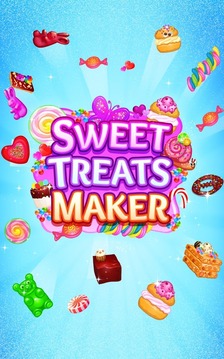 Sweet Treats Maker游戏截图1