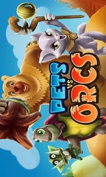 宠物大战兽人 Pets vs Orcs游戏截图1