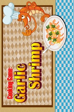 Cooking Game : Garlic Shrimp游戏截图1
