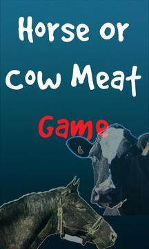 Horse Or Cow Meat Game游戏截图1
