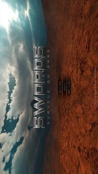 SWORDS - Survive in Mars游戏截图1