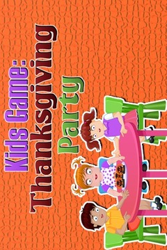 Kids Game : Thanksgiving Party游戏截图1