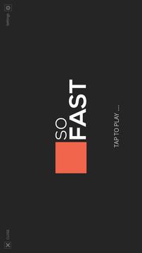 So Fast游戏截图1