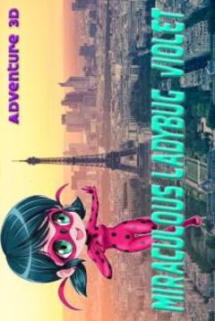 Miraculous Ladybug violet -FREE parr Adventure 3D游戏截图3