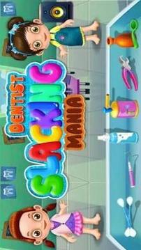 Dentist Slacking Mania Games游戏截图5