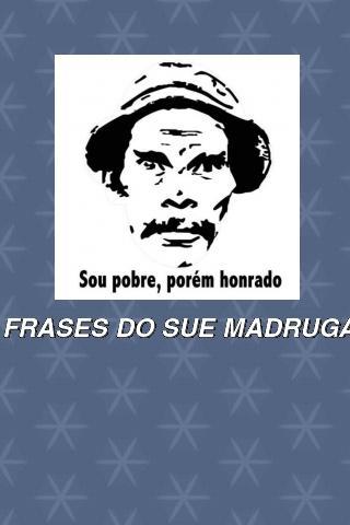 FRASES DO SUE MADRUGA截图1