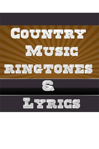 Country Music Ringtones Lyrics截图1