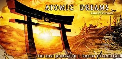 ATOMIC DREAMS - The Lost Journal of J. Robert Oppenheimer "Tablet Edition"截图1