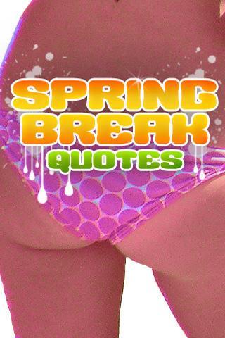 Spring Break Quotes截图2