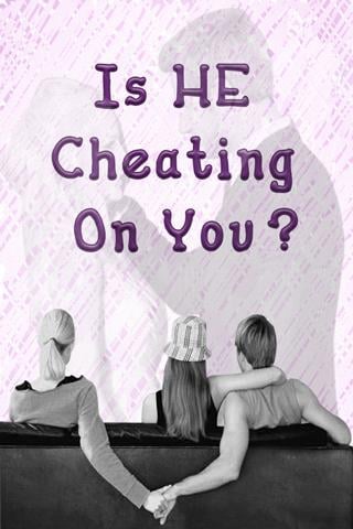 Is HE Cheating On You?截图4