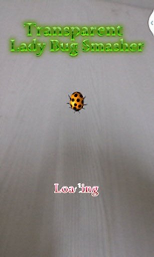 Transparent Lady Bug Smasher截图10