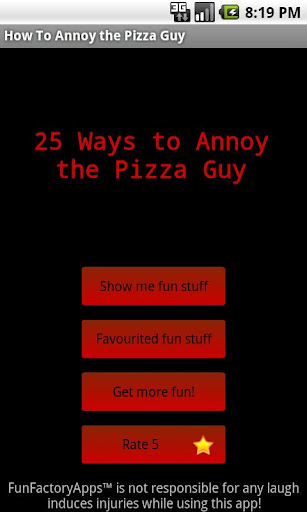 How To Annoy the Pizza Guy截图2