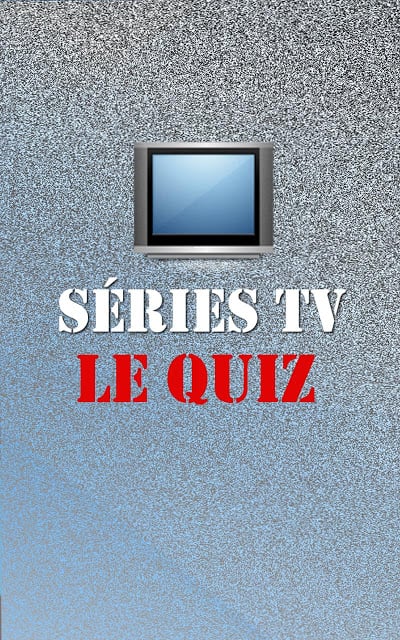 S&eacute;ries TV : Le Quiz截图3