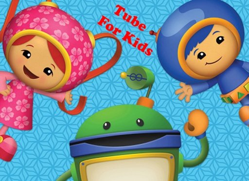 Team Umizoomi Tube For Kids截图1