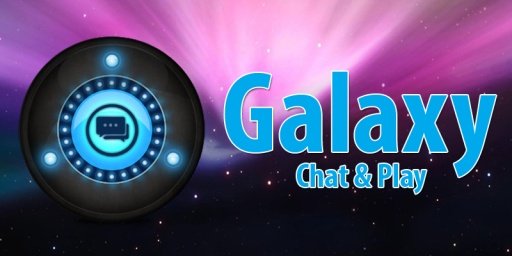 Galaxy Chat &amp; Play截图3