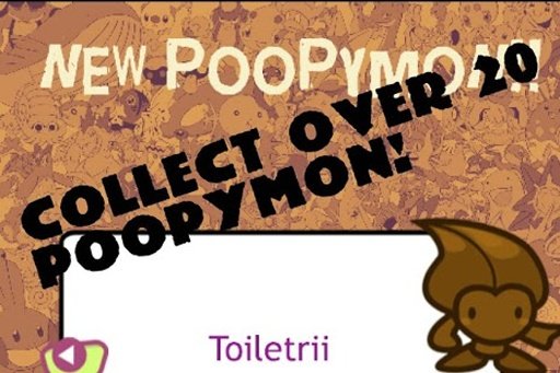 Poopymon: Gotta Catch Em All!截图10