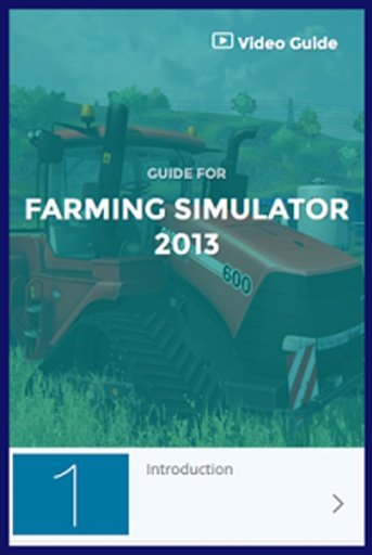 Guide Farming Simulator 2013截图1