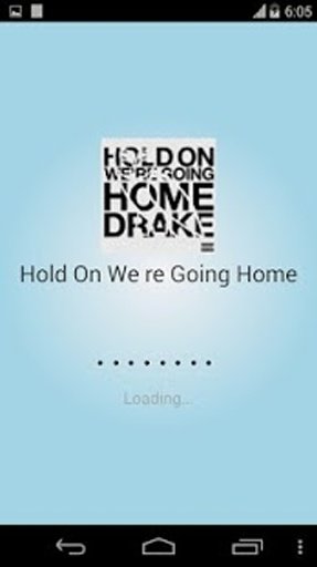 Hold On We re Going Home Tone截图4