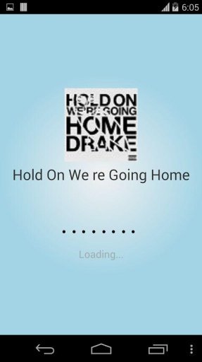 Hold On We re Going Home Tone截图1