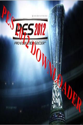 下载器 PES DOWNLOADER2012截图1