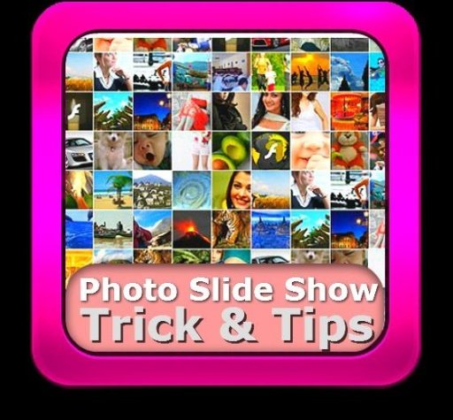 Photo Slide Show Trick &amp; Tips截图3