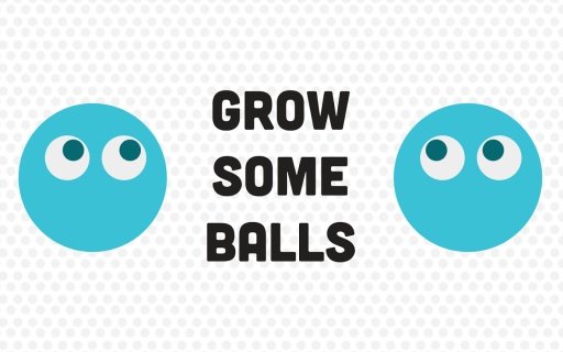 Grow Some Balls截图1