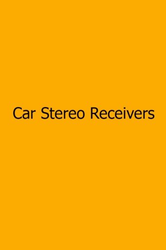 Car Stereo Receivers截图2