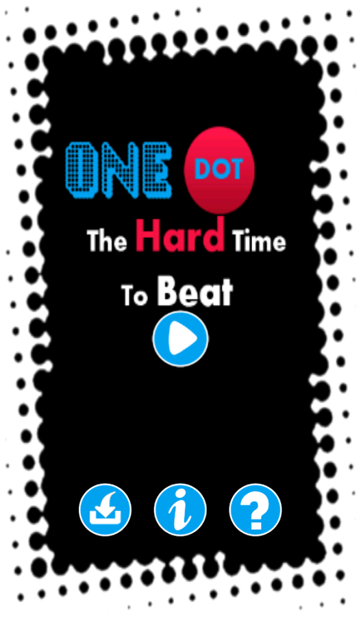 One Dot –The Hard Time To Beat截图4