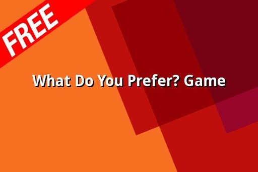 What Do You Prefer? Game截图1