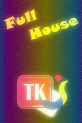 TKs Full House截图1