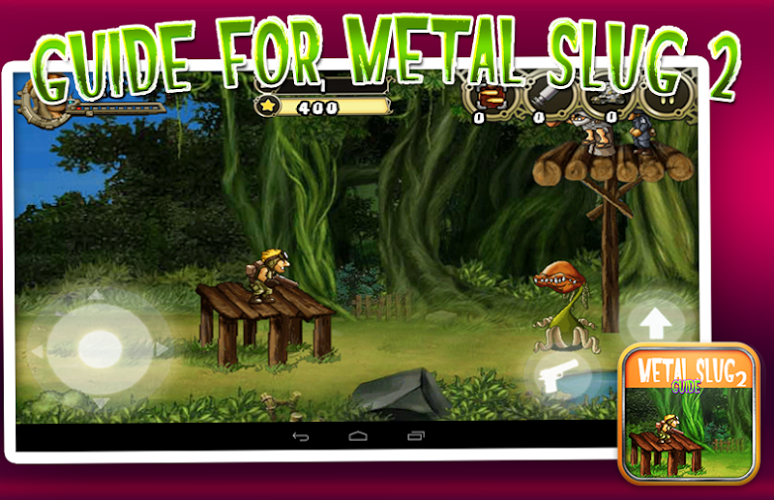 Guides for METAL SLUG 2截图3