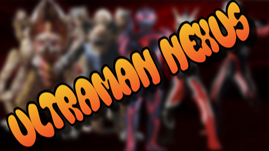 New Ultraman Nexus Tips截图2