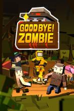 Good Bye! Zombie截图1