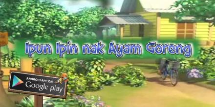 Ipun Upin - nak ayam goreng ★★★★☆截图3