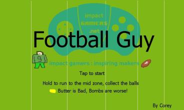 Football guy - one click截图1