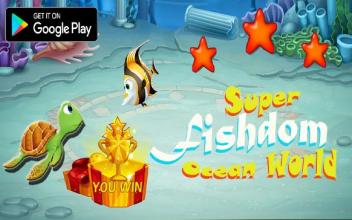 Super Fishdom Ocean World截图3