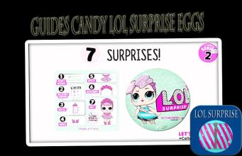 Guides candy LOL Surprise eggs截图2