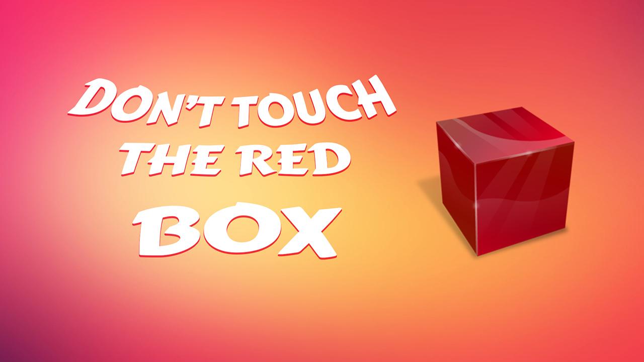 DON'T TOUCH THE RED BOX截图2