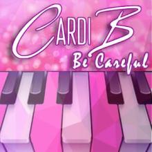 Cardi B - Be Careful Piano截图4