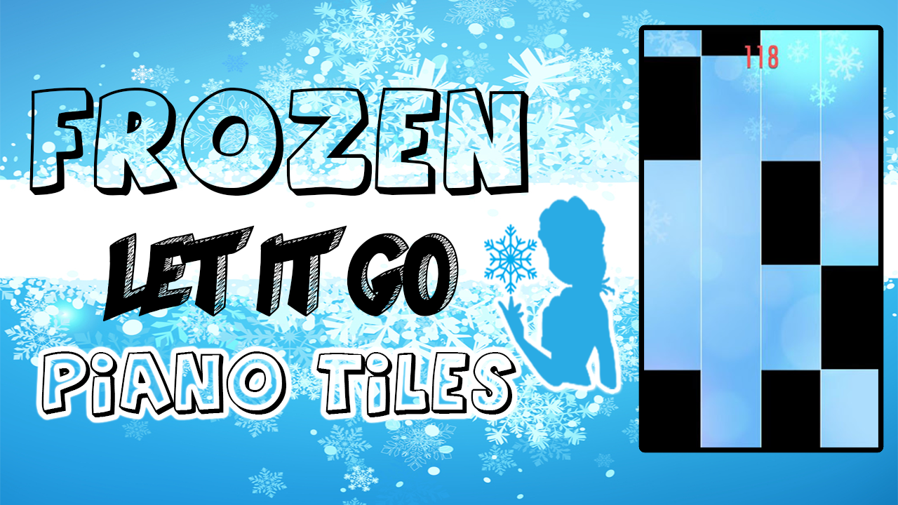 Let it Go piano tiles 2018截图3