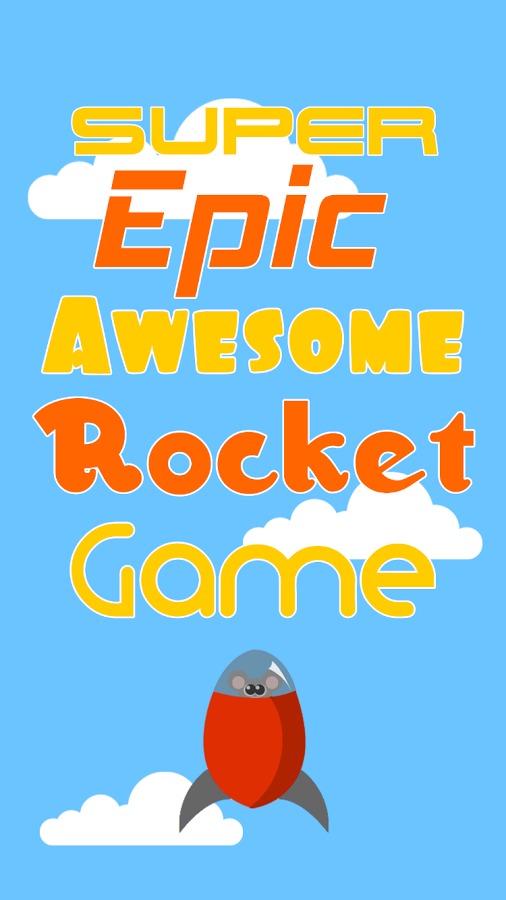 Super Epic Awesome Rocket Game截图1