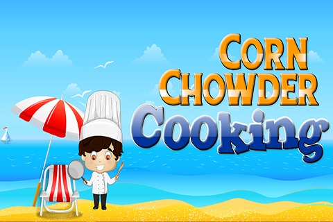 Corn Chowder Cooking截图1