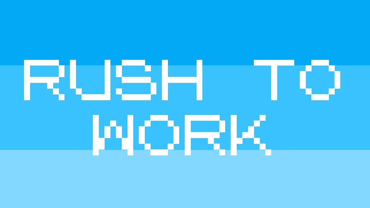 Rush to Work!截图3