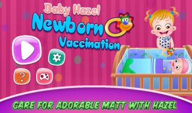 Baby Hazel Newborn Vaccination截图1