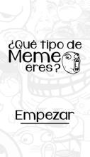 Quiz - ¿Que tipo de meme eres?截图3