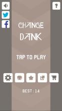 Change Dank截图1