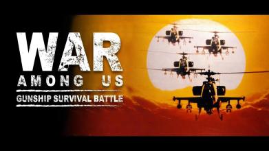 War Amoung Us : Gunship Survival Battle截图5